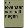 De tovenaar van half negen by Stefaan Desmet