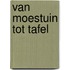 Van Moestuin tot Tafel