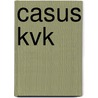 Casus KVK door Sander Grip