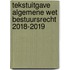 Tekstuitgave Algemene wet bestuursrecht 2018-2019