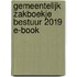 Gemeentelijk Zakboekje Bestuur 2019 E-book