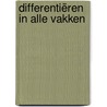 Differentiëren in alle vakken door Karen Verheggen