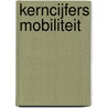 Kerncijfers mobiliteit by Unknown