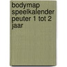 Bodymap speelkalender peuter 1 tot 2 jaar door Liesbeth Verhoeven
