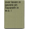 Over Leven in Gavere en Nazareth in W.O. I door Jean-Marie Schepens