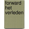 Forward het verleden by Sofie Vanobbergen
