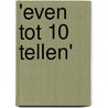 'Even tot 10 tellen' door Eva Brouwer