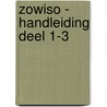 zowiso - handleiding deel 1-3 door Onbekend
