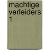 Machtige verleiders 1 by Sharon Kendrick