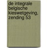 De integrale Belgische kieswetgeving, zending 53 door Inni publishers