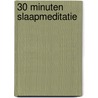 30 minuten slaapmeditatie door Suzan van der Goes