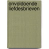 Onvoldoende liefdesbrieven by Tijs Goldschmidt