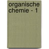 Organische chemie - 1 door Herman Faes