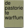 De pastorie te Warffum door Prof. Dr Ruud Meischke
