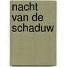 Nacht van de schaduw door Suzanne Zonnenberg
