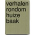 Verhalen rondom Huize Baak