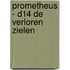 Prometheus - D14 De verloren zielen