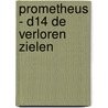 Prometheus - D14 De verloren zielen door Bec