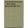 Sint-Bartholomeus - D03 Aldus geschiedde het... door Boisserie