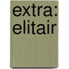 Extra: Elitair door Onbekend