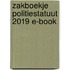 Zakboekje Politiestatuut 2019 E-Book