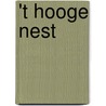 't Hooge Nest door Roxane van Iperen