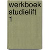 Werkboek Studielift 1 by Annemieke Groeneveld