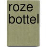 Roze Bottel by Greg