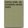 Mama Melk, de complete eerste reeks door Björn Peeters