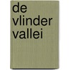 De Vlinder Vallei door Antoinette Kersten-Peters