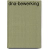 DNA-bewerking by Kristel Kleijer