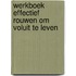 Werkboek Effectief rouwen om voluit te leven