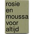 Rosie en Moussa voor altijd