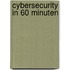 Cybersecurity in 60 minuten