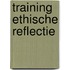 Training ethische reflectie