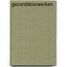 Gezonddoorwerken door Marcel Reijmerink