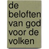 De beloften van God voor de volken door Hendrik Schipper