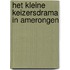 het kleine keizersdrama in Amerongen