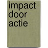 Impact door actie by Karl van Hoey