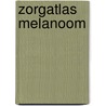 Zorgatlas Melanoom by Rob Beljaards