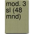 mod. 3 sl (48 mnd)