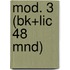 mod. 3 (bk+lic 48 mnd)
