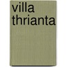 Villa Thrianta by Lukas Koops