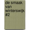 de Smaak van Winterswijk #2 by Ubel Zuiderveld