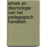 Ethiek en deontologie van het pedagogisch handelen door Wouter Vanderplasschen
