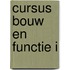 Cursus bouw en functie I