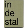 In de STAL by Mirjam Karssen