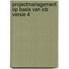 Projectmanagement op basis van ICB versie 4 by Roel Riepma