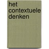 Het contextuele denken door Marleen Heylen