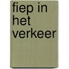 Fiep in het verkeer door Fiep Westendorp